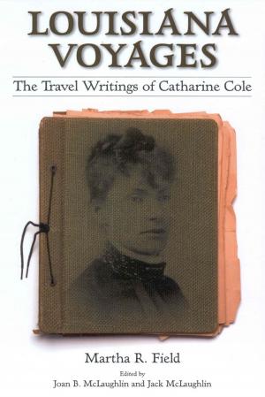 Cover of the book Louisiana Voyages by Helena Goscilo, Martin Skoro