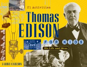 Cover of the book Thomas Edison for Kids by Ilya