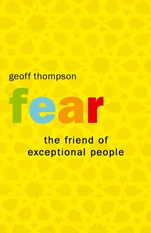 Book cover of Fear: The Friend of Exceptional People