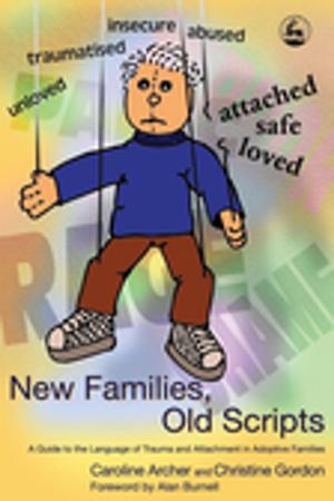 Cover of the book New Families, Old Scripts by Michael Beattie, Penny Lenihan, Robin Dundas