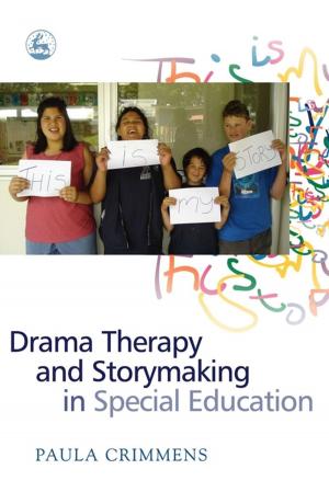 Cover of the book Drama Therapy and Storymaking in Special Education by Katherine Covell, Brian Howe
