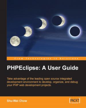 Cover of the book PHPEclipse: A User Guide by Jacob Gube, Garrick Cheung