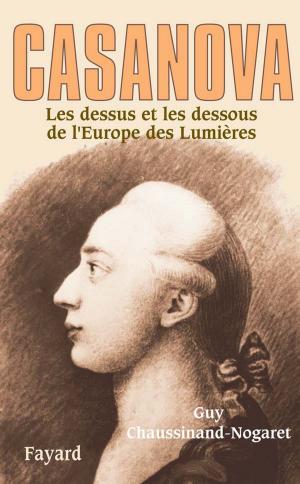 Cover of the book Casanova by Nicolas Diat, Robert Sarah