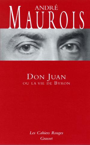 Cover of the book Don Juan ou la vie de Byron by Claude Mauriac