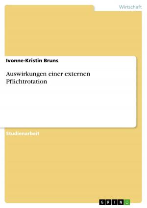 Cover of the book Auswirkungen einer externen Pflichtrotation by Henning Wiese