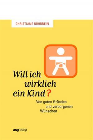 Cover of the book Will ich wirklich ein Kind? by Kurt Tepperwein