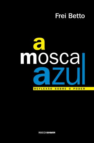 Cover of the book A mosca azul by Clarice Lispector, Roberto Corrêa dos Santos