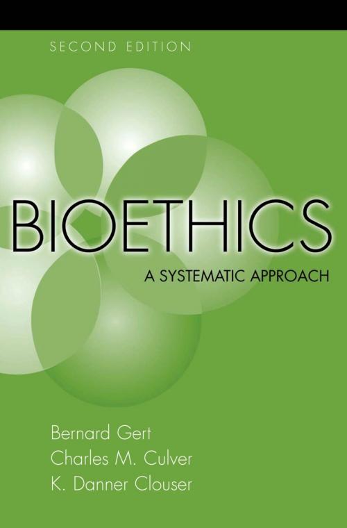 Cover of the book Bioethics by Bernard Gert, Charles M. Culver, K. Danner Clouser, Oxford University Press