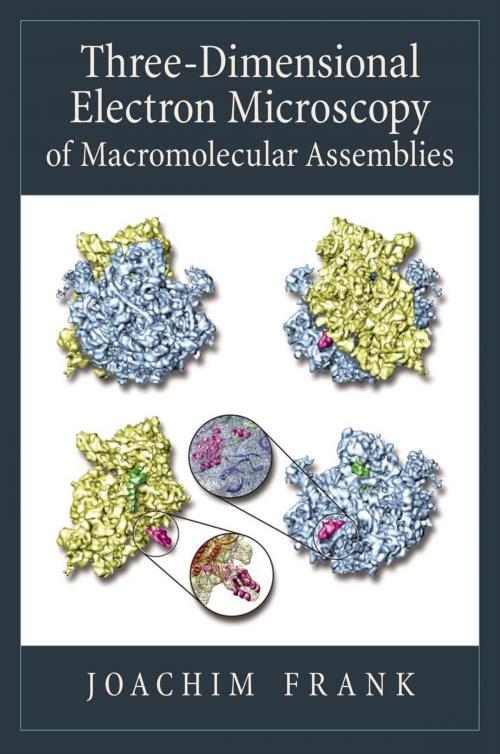 Cover of the book Three-Dimensional Electron Microscopy of Macromolecular Assemblies by Joachim Frank, Oxford University Press