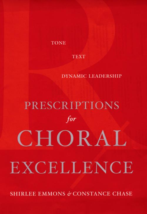 Cover of the book Prescriptions for Choral Excellence by Shirlee Emmons, Constance Chase, Oxford University Press