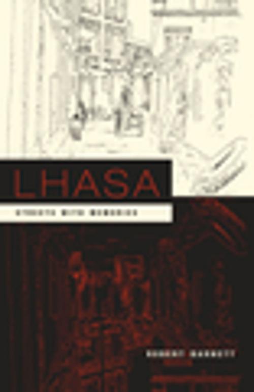 Cover of the book Lhasa by Robert Barnett, , Ph.D., Columbia University Press