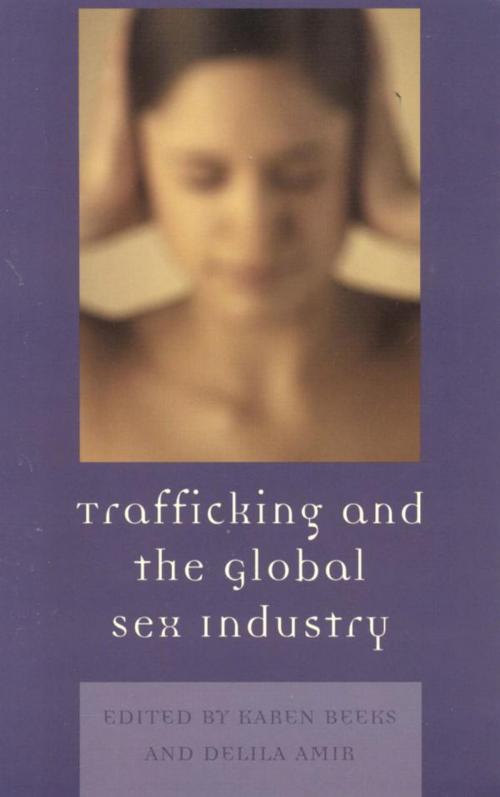 Cover of the book Trafficking & the Global Sex Industry by Karen D. Beeks, Delila Amir, Lexington Books