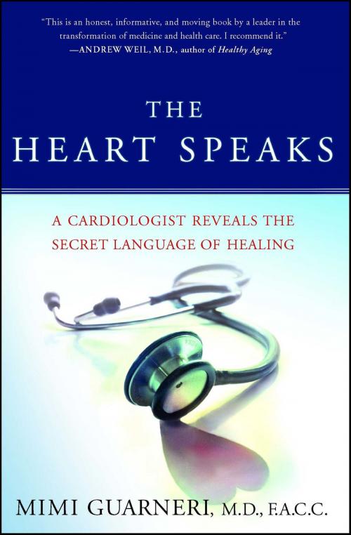 Cover of the book The Heart Speaks by Mimi Guarneri, M.D., FACC, Atria Books