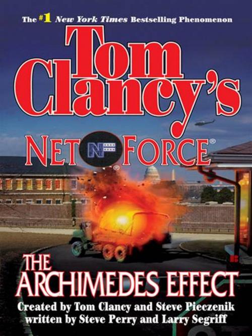 Cover of the book Tom Clancy's Net Force: The Archimedes Effect by Tom Clancy, Steve Pieczenik, Steve Perry, Larry Segriff, Penguin Publishing Group