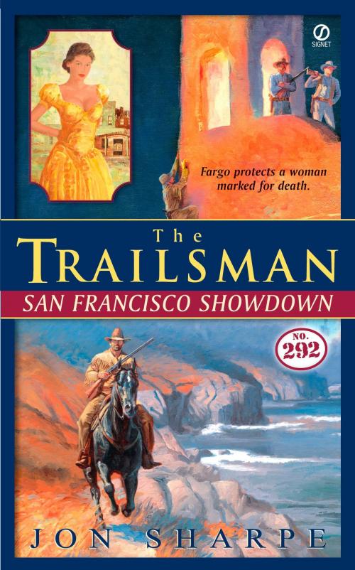Cover of the book The Trailsman #292 by Jon Sharpe, Penguin Publishing Group