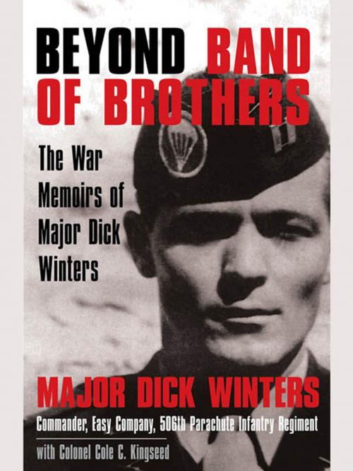 Cover of the book Beyond Band of Brothers by Dick Winters, Cole C. Kingseed, Penguin Publishing Group
