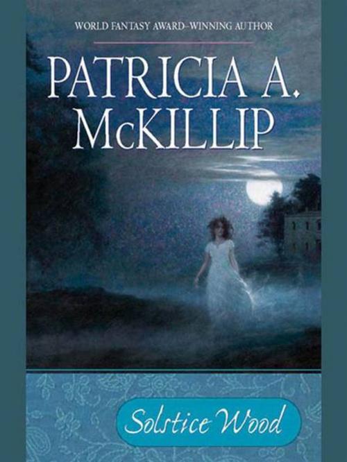 Cover of the book Solstice Wood by Patricia A. McKillip, Penguin Publishing Group