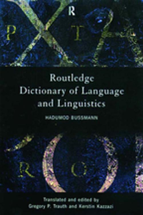 Cover of the book Routledge Dictionary of Language and Linguistics by Hadumod Bussmann, Taylor and Francis