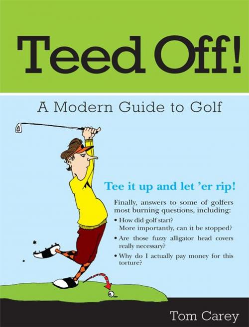 Cover of the book Teed Off! by Tom Carey, Sourcebooks