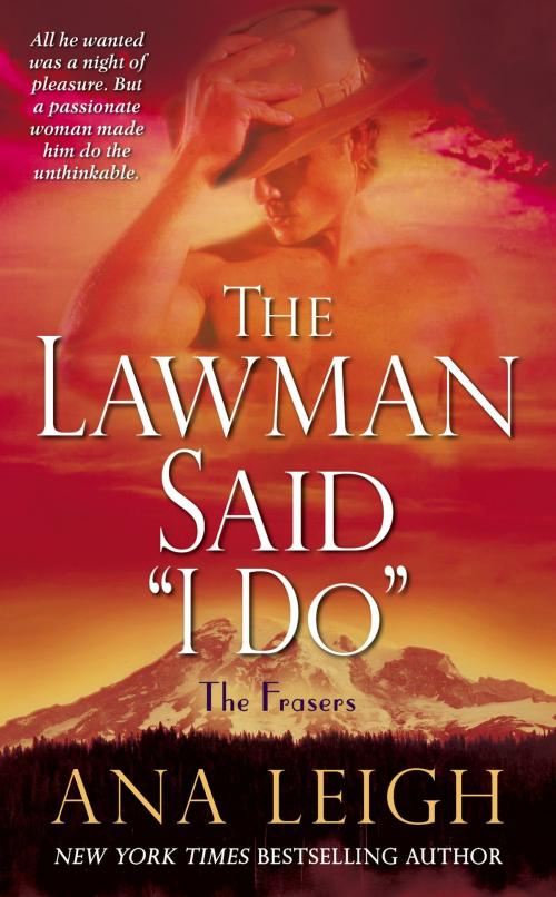 Cover of the book The Lawman Said "I Do" by Ana Leigh, Pocket Books