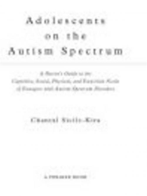 Cover of the book Adolescents on the Autism Spectrum by Chantal Sicile-Kira, Penguin Publishing Group