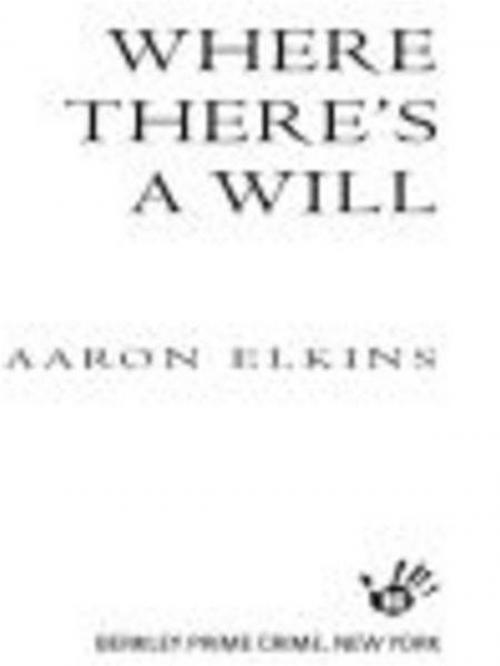 Cover of the book Where There's a Will by Aaron Elkins, Penguin Publishing Group