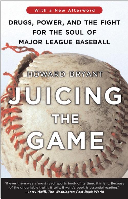 Cover of the book Juicing the Game by Howard Bryant, Penguin Publishing Group