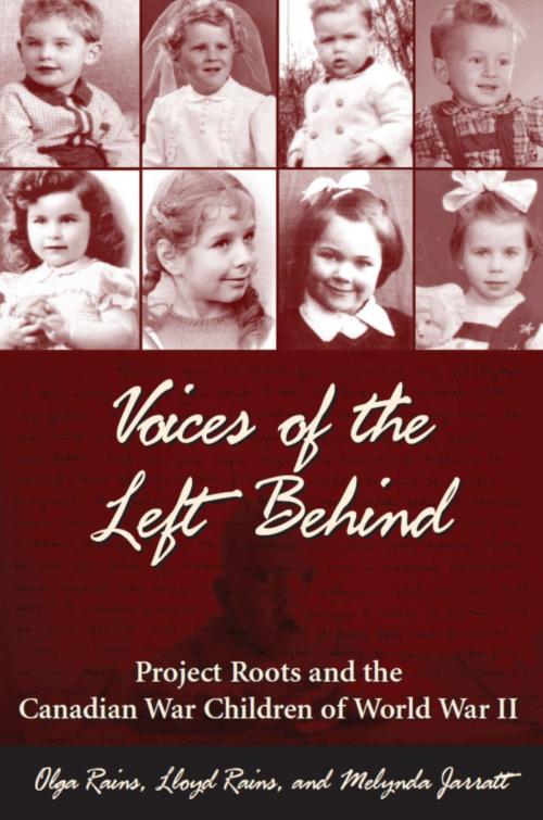 Cover of the book Voices of the Left Behind by Olga Rains, Lloyd Rains, Melynda Jarratt, Dundurn