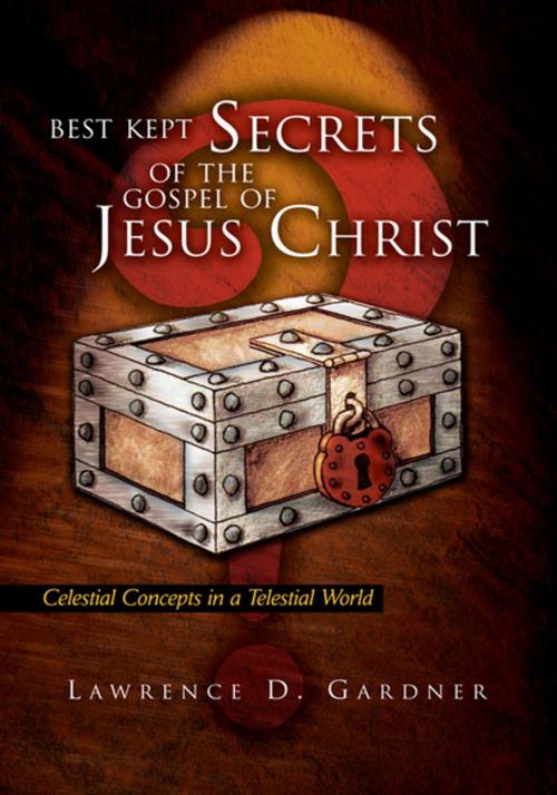 Cover of the book Best Kept Secrets of the Gospel of Jesus Christ by Lawrence D. Gardner, Xlibris US