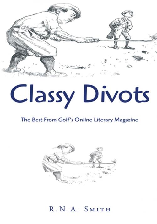 Cover of the book Classy Divots by Randolph Smith, Xlibris US