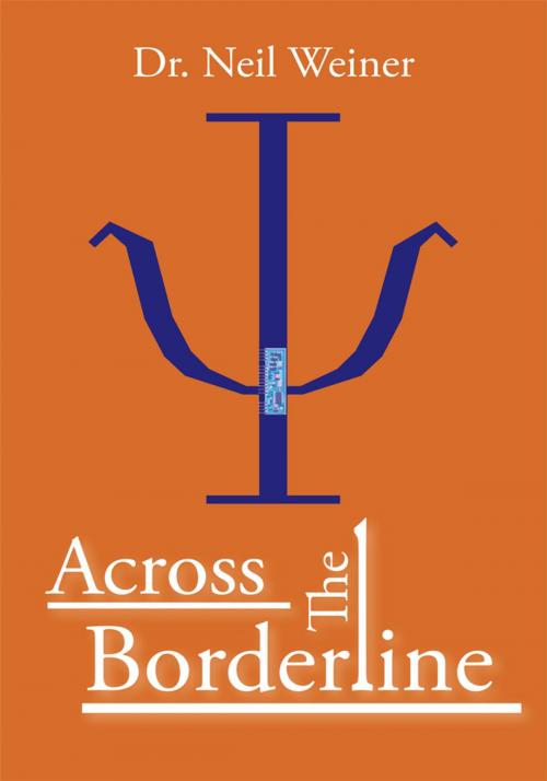 Cover of the book Across the Borderline by Dr. Neil Weiner, AuthorHouse