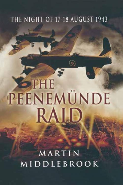 Cover of the book The Peenemunde Raid by Martin Middlebrook, Pen and Sword