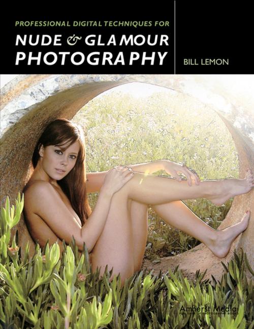 Cover of the book Professional Digital Techniques for Nude & Glamour Photography by Bill Lemon, Amherst Media