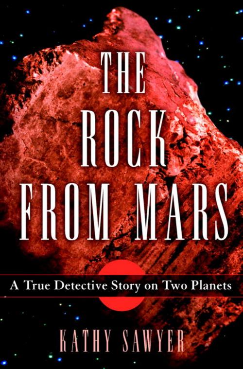 Cover of the book The Rock From Mars by Kathy Sawyer, Random House Publishing Group