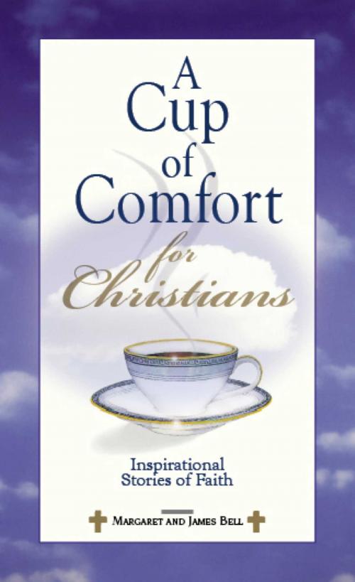 Cover of the book A Cup Of Comfort For Christians by James Stuart Bell, Adams Media
