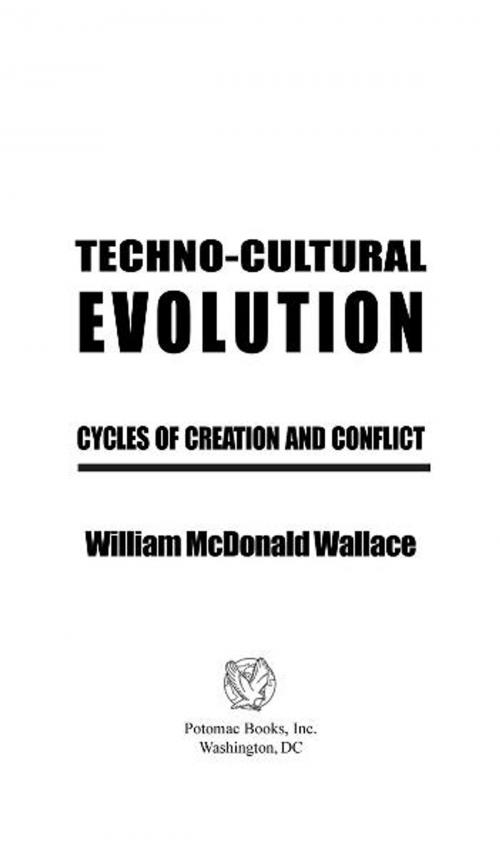 Cover of the book Techno-Cultural Evolution by William McDonald Wallace, Potomac Books Inc.