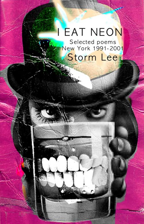 Cover of the book I Eat Neon by Storm Lee, BookBaby