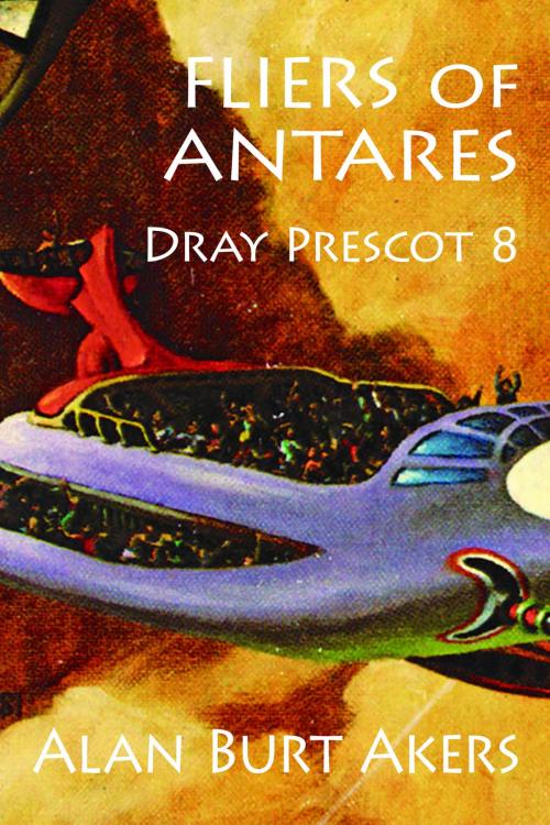 Cover of the book Fliers of Antares by Alan Burt Akers, Mushroom Publishing