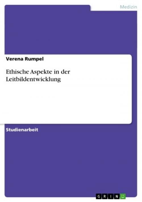 Cover of the book Ethische Aspekte in der Leitbildentwicklung by Verena Rumpel, GRIN Verlag