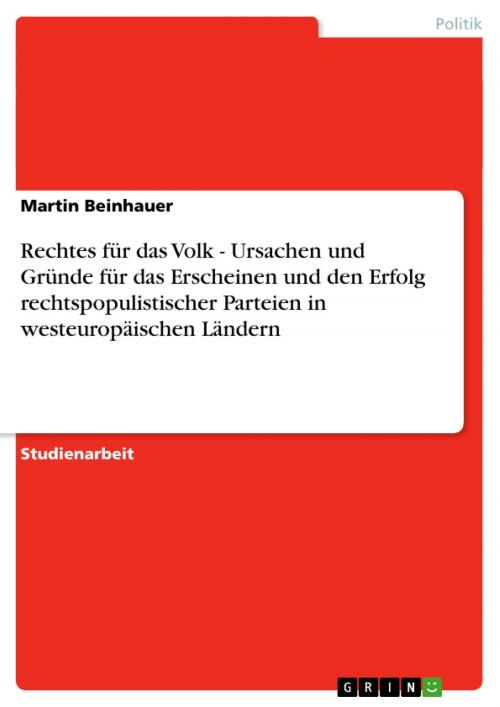 Cover of the book Rechtes für das Volk - Ursachen und Gründe für das Erscheinen und den Erfolg rechtspopulistischer Parteien in westeuropäischen Ländern by Martin Beinhauer, GRIN Verlag