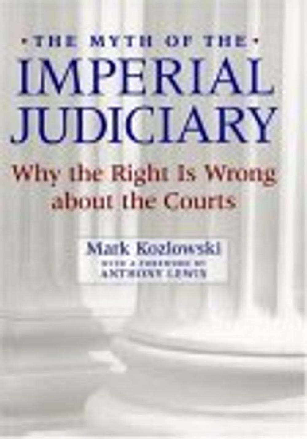 Big bigCover of The Myth of the Imperial Judiciary