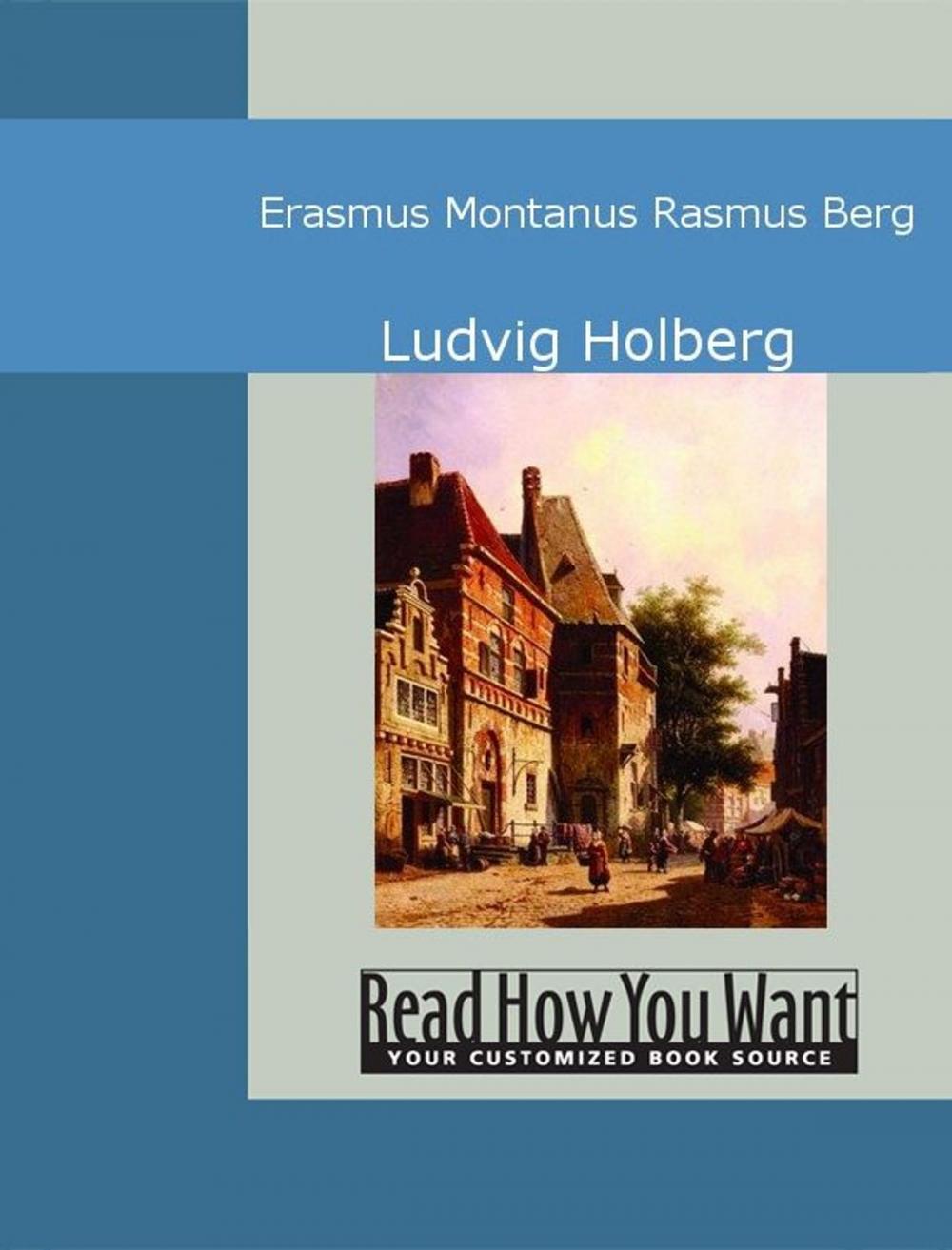 Big bigCover of Erasmus Montanus Rasmus Berg