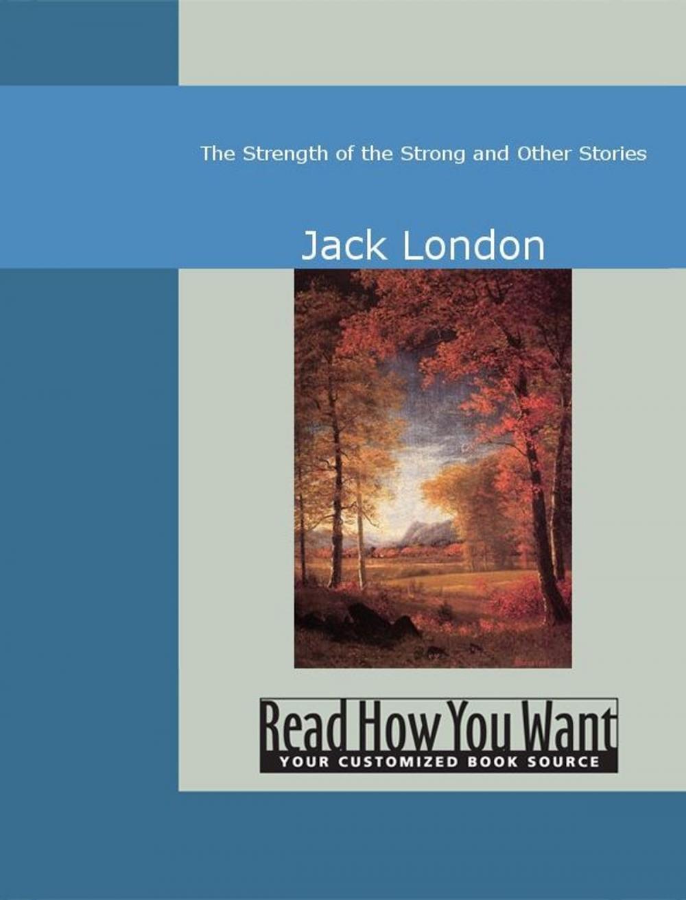 Big bigCover of The Strength Of The Strong And Other Stories