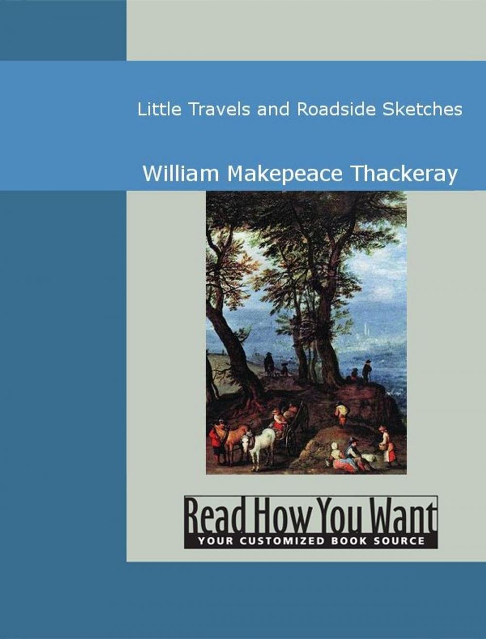 Big bigCover of Little Travels And Roadside Sketches
