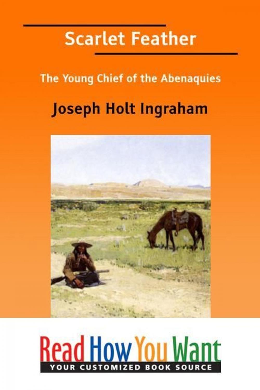 Big bigCover of Scarlet Feather : The Young Chief Of The Abenaquies