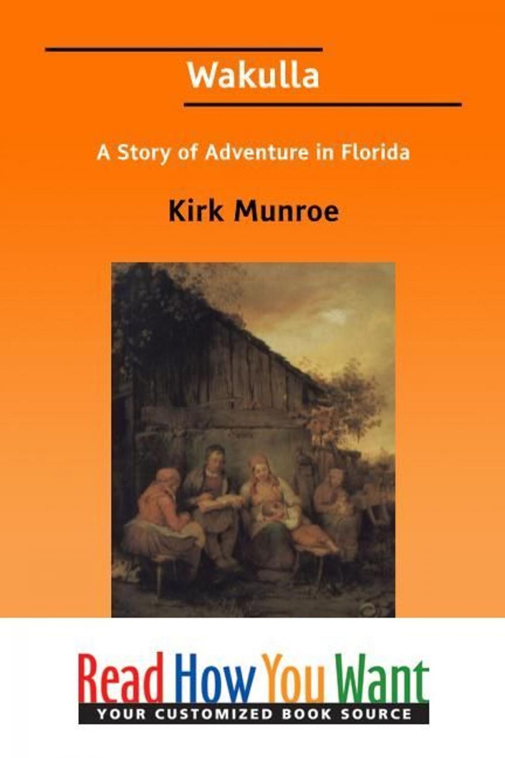 Big bigCover of Wakulla: A Story Of Adventure In Florida
