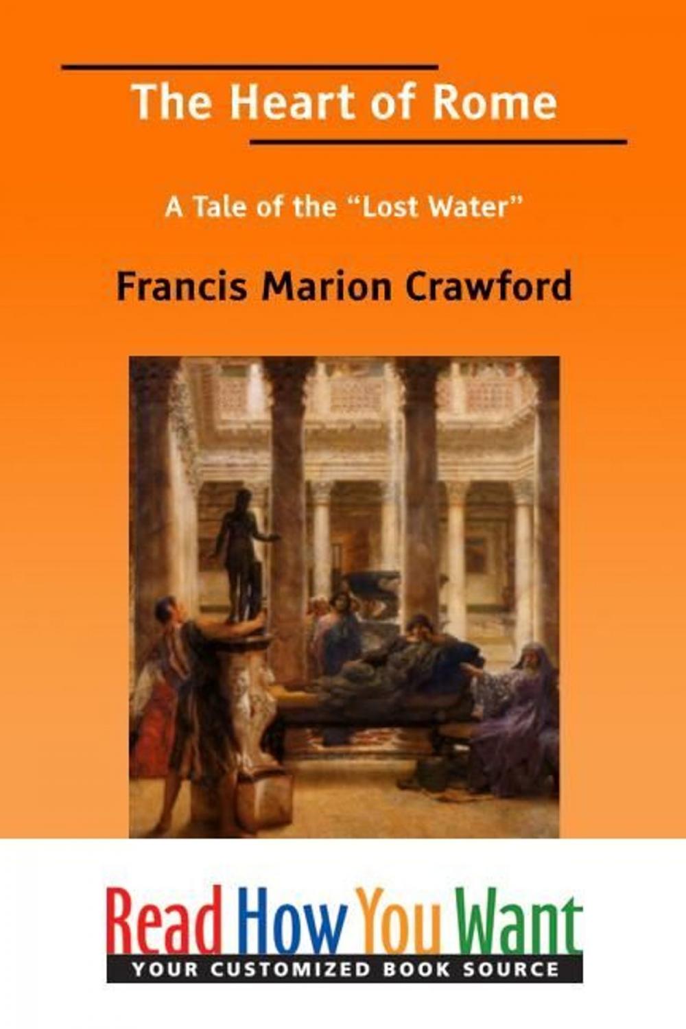 Big bigCover of The Heart Of Rome: A Tale Of The Lost Water