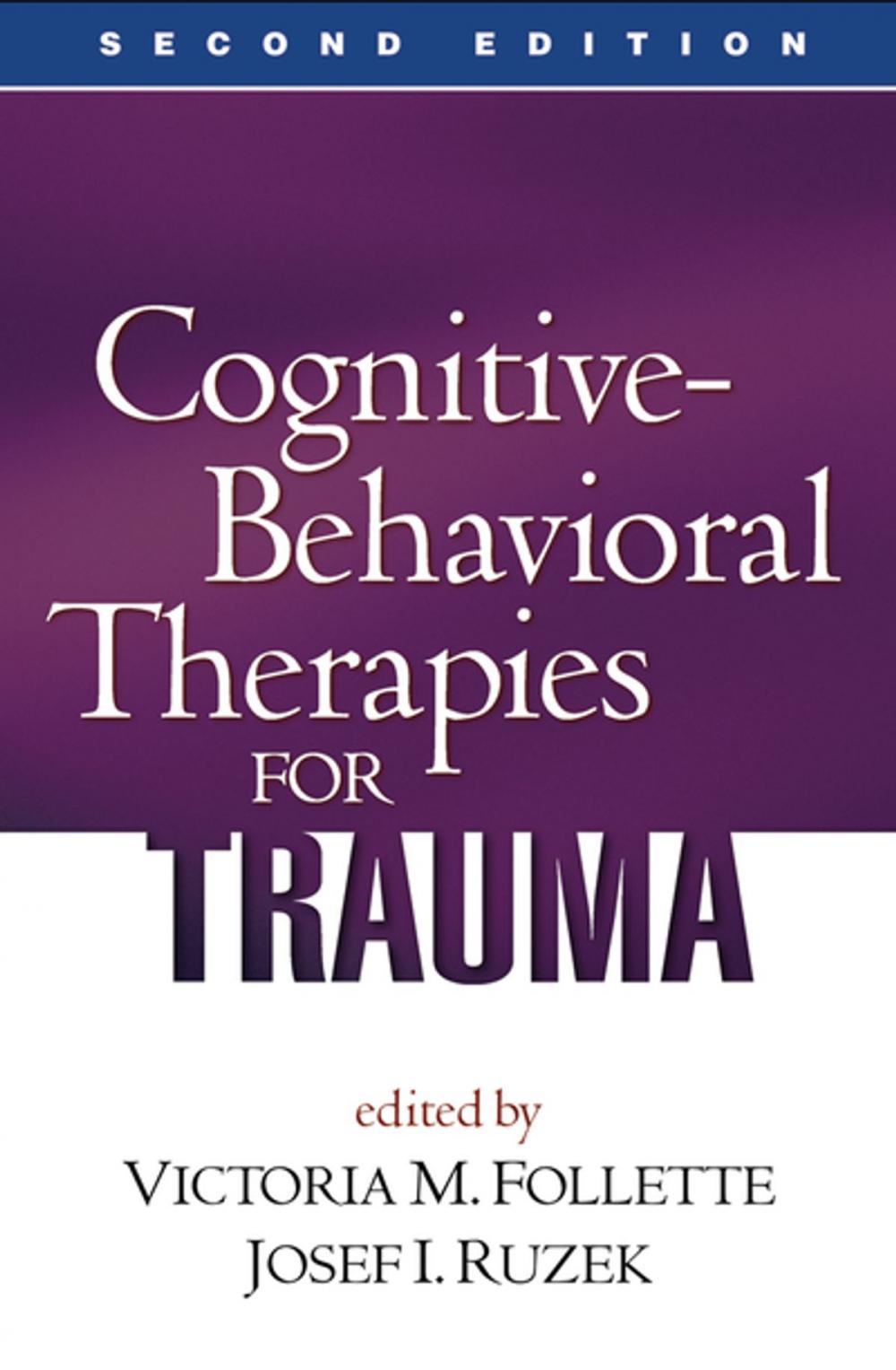 Big bigCover of Cognitive-Behavioral Therapies for Trauma, Second Edition