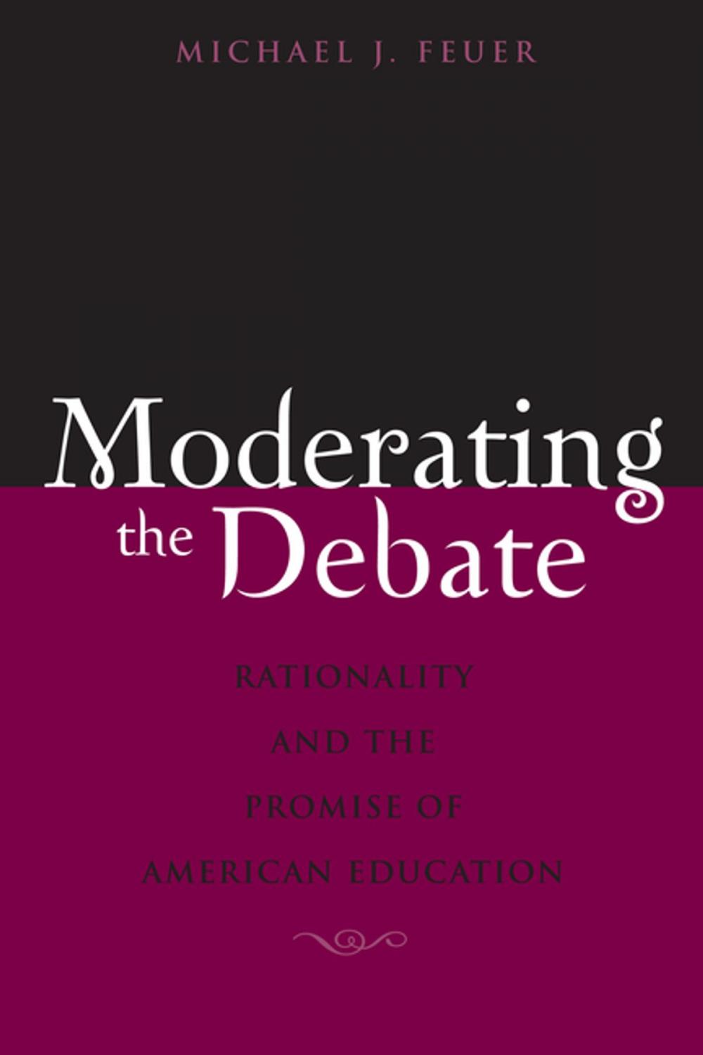 Big bigCover of Moderating the Debate