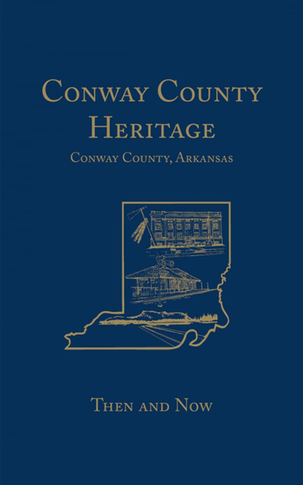 Big bigCover of Conway County Heritage